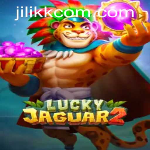 Unveiling Luckyjaguar2: An In-Depth Exploration of JiLiKK.com's Latest Game